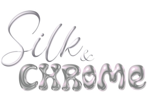Silk & Chrome